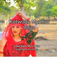 Katwado Myahro Bajro