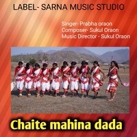 Chaite mahina dada sarhul song