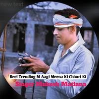 Reel Trending M Aagi Meena Ki Chhori Ki