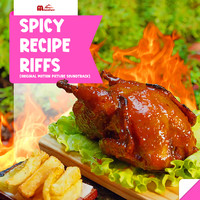 Spicy Recipe Riffs (Original Motion Picture Soundtrack)