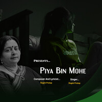 Piya Bin Mohe