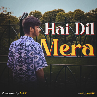 hai ye dil mera mp3 song download pagalworld