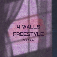 4 Walls Freestyle