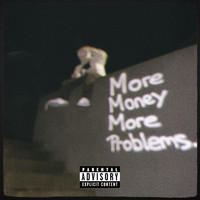 More Money More Problems