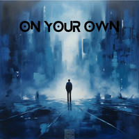 On Your Own