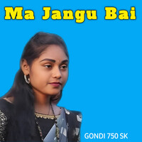 Ma Jangu Bai