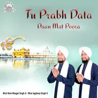 Tu Prabh Data Daan Mat Poora