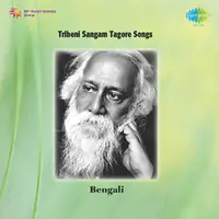 Tribeni Sangam - Tagore Songs