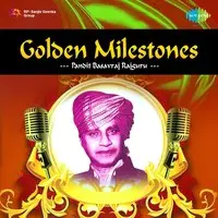 Golden Milestones Pt Basavraj Rajguru