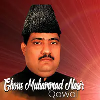 Ghous Muhammad Nasir Qawwal