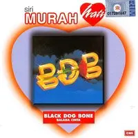 Dulu Dan Sekarang Mp3 Song Download By Black Dog Bone The Best Of Bdb Listen Dulu Dan Sekarang Malay Song Free Online