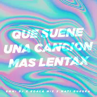 Que Suene una Canción Mas Lentax (Remix)