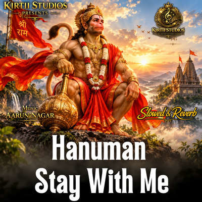 Hanuman Stay With Me Slowed & Reverb