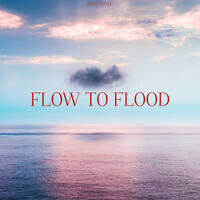 Flow To Flood