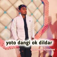 yoto dangi ok dildar