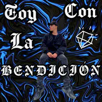 Toy Con La Bendicion