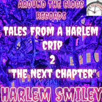 Tales from a Harlem Crip 2 (The Next Chapter)