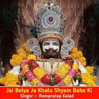 Jai Bolya Ja Khatu Shyam Baba Ki