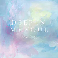 Deep in My Soul