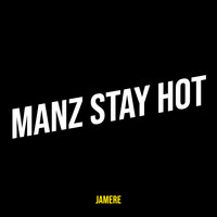 Manz Stay Hot