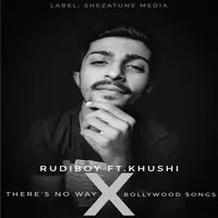 There's No Way  X Bollywood Songs
