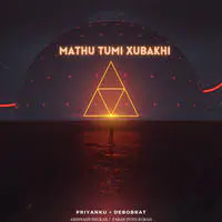 Mathu Tumi Xubakhi