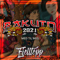 Med Til Meg (Bakuto 2021)