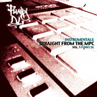 Straight from the Mpc, Vol. 1 (Instrumentals)