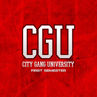City Gang University: First Semester