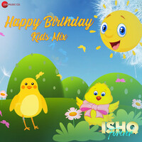 Happy Birthday - Kids Mix (From "Ishq Forever")