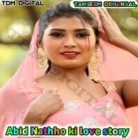 Abid Nathho ki love story