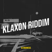 Klaxon Riddim