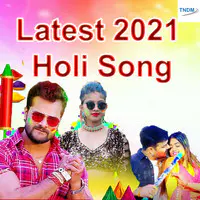 Latest 2021 Holi Song