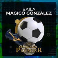 Baila Mágico González