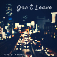 Don't Leave