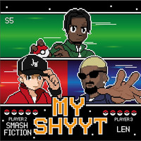 My Shyyt (Remix)