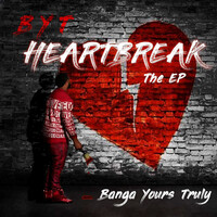 B.Y.T. Heartbreak - EP