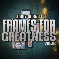 Frames for Greatness, Vol. 12