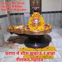 Charna Me Shish Jhukau R Baba Nilkanth Mahadev