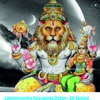 Lakshminrusimha Karavalamba Stotram - Adi Sankarar