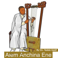 Alem Anchina Ene