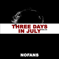 Three Days in July (Original Score)