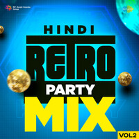 Hindi Retro Party Mix Vol. 2