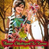 Hamar Chhattisgarh Ke Karma