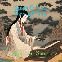 Guqin Echoes Through Time