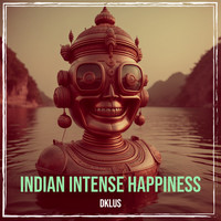 Indian Intense Happiness