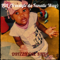 LOL (Freestyle da Fanatic Way)