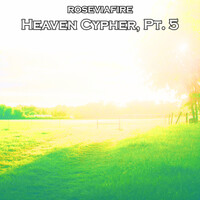 Heaven Cypher, Pt. 5