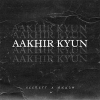 Aakhir Kyun