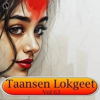 Taansen Lokgeet Vol 63